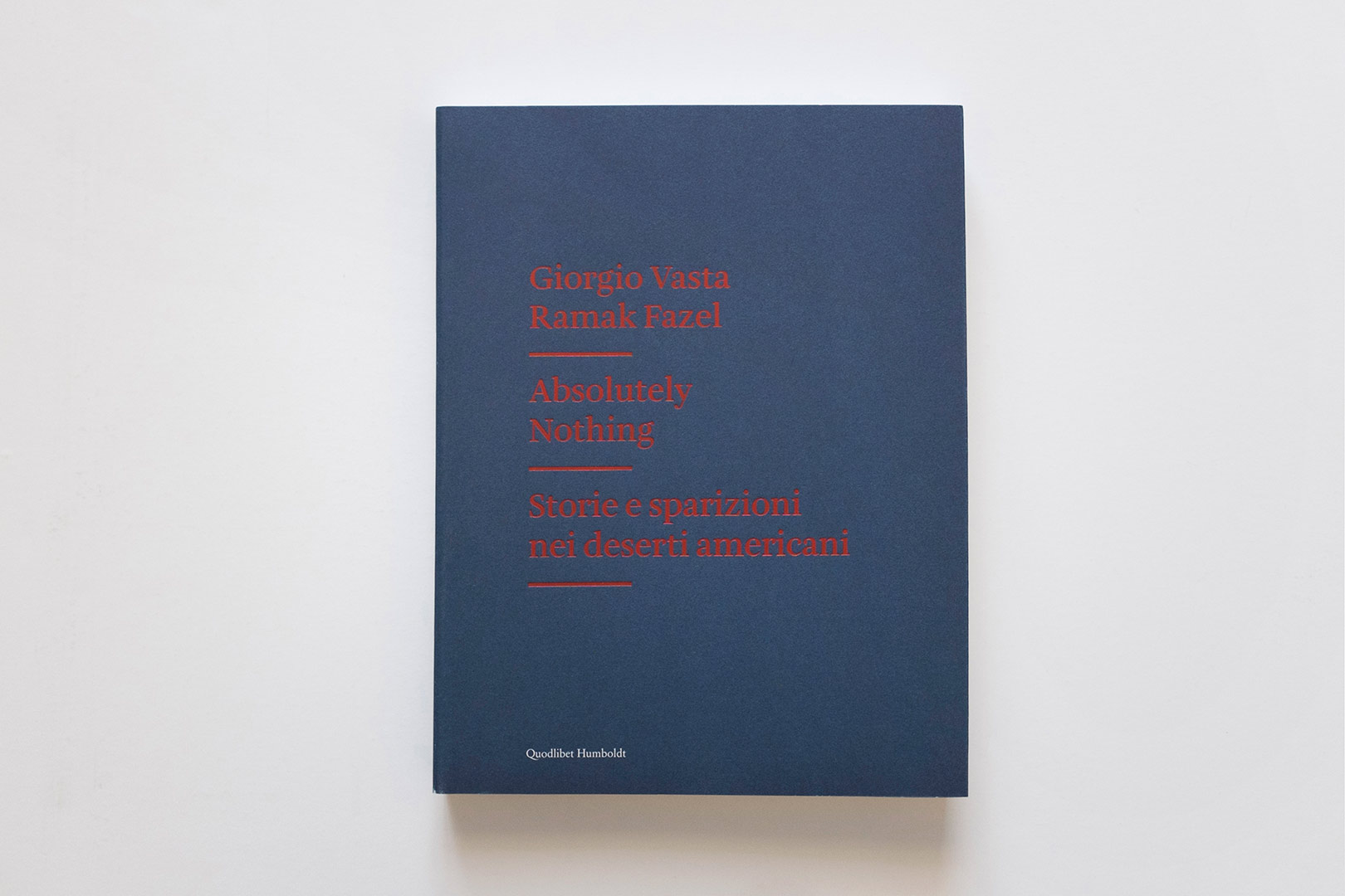Giorgio Vasta, Ramak Fazel – Absolutely Nothing | Humboldt Books