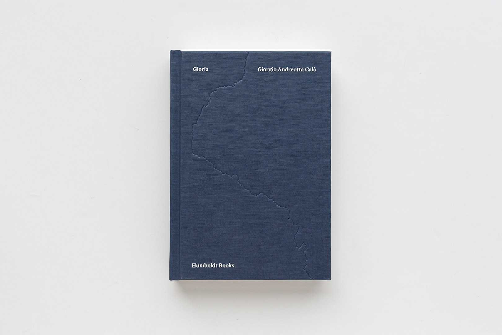 Giorgio Andreotta Calò –Gloria | Humboldt Books