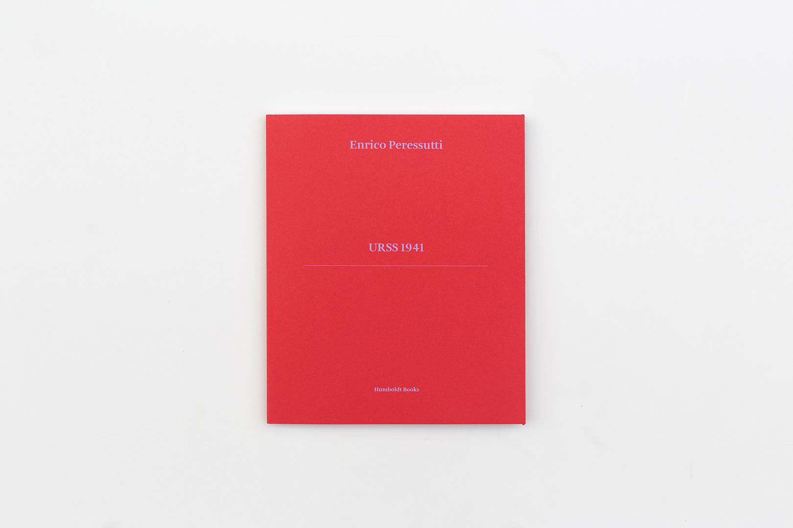 Enrico Peressutti – URSS 1941 | Humboldt Books