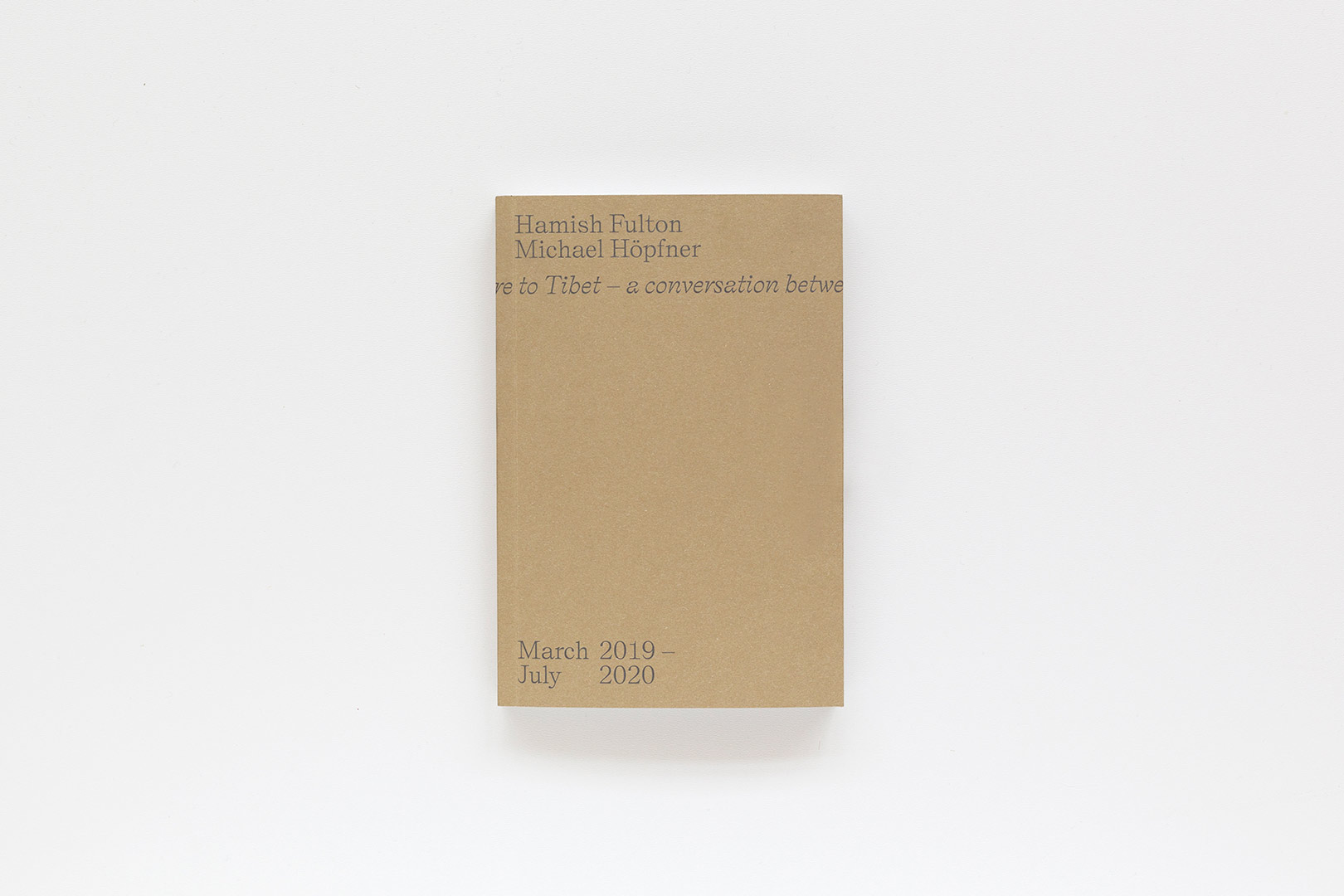 From Here to Tibet – Hamish Fulton, Michael Höpfner | Humboldt Books