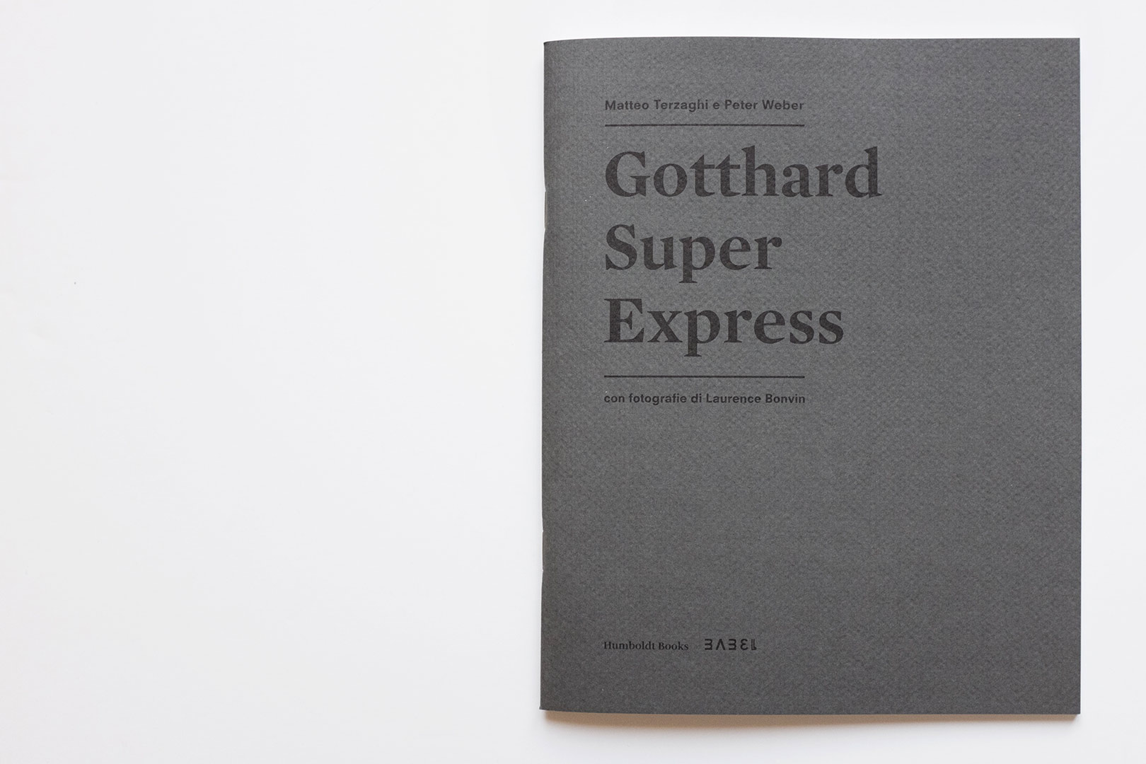 Matteo Terzaghi, Pater Weber – Gotthard Super Express | Humboldt Books