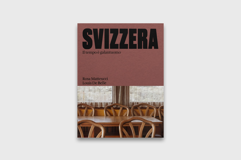 Rosa Matteucci Louis De Belle – Svizzera | Humboldt Books